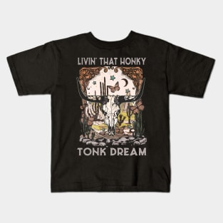 Livin' That Honky Tonk Dream Deserts Bull Head Kids T-Shirt